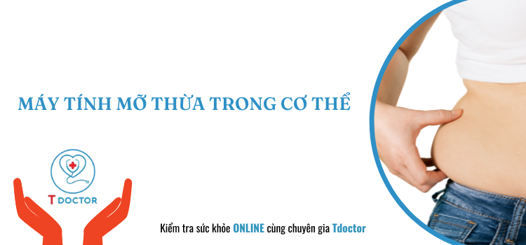 MÁY TÍNH MỠ THỪA TRONG CƠ THỂ